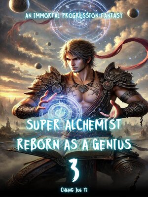 cover image of Super Alchemist Reborn as a Genius